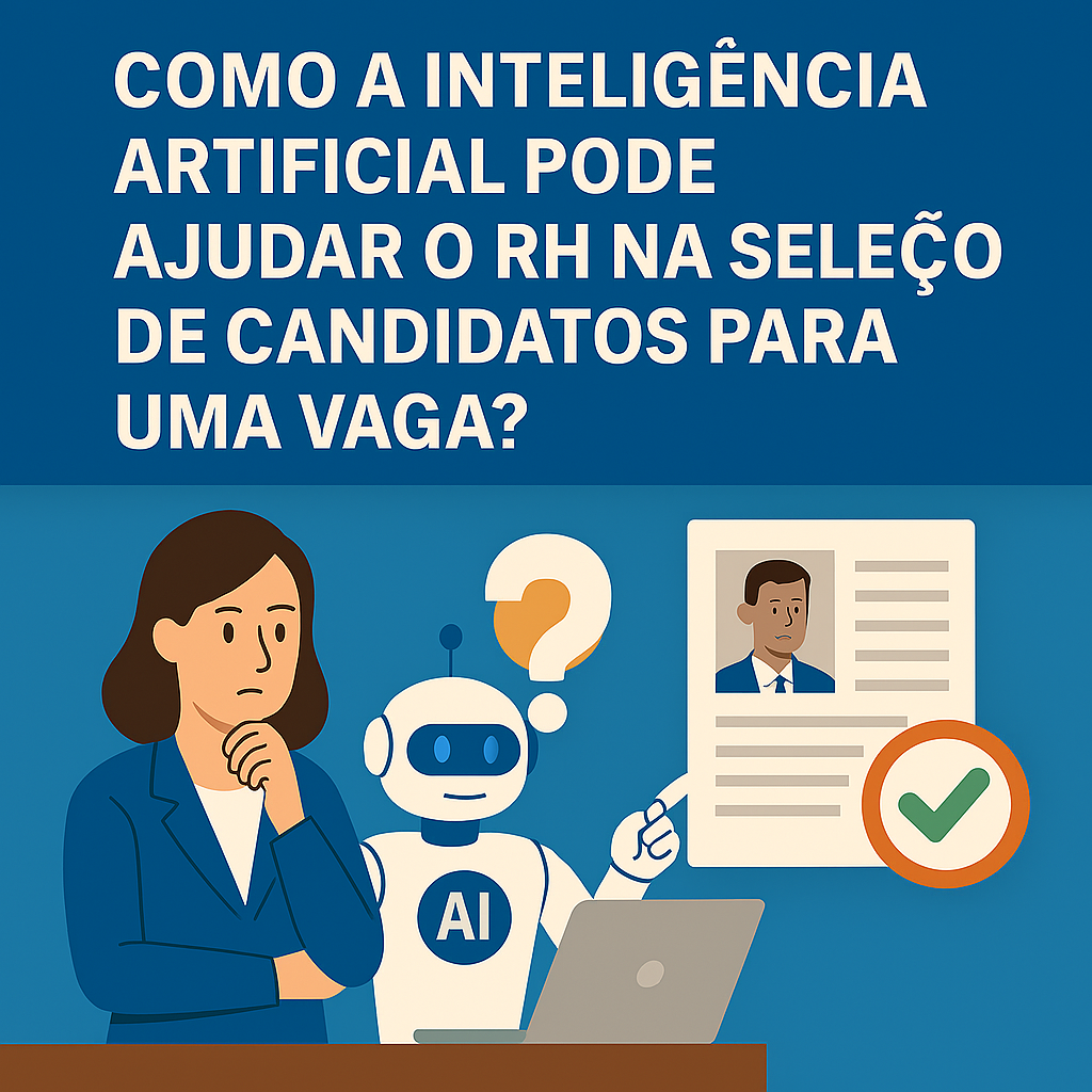 MC-RH-Como-a-Inteligência-Artificial-Pode-Ajudar-o-RH-na-Seleção-de-Candidatos-para-uma-Vaga